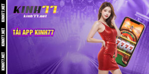Tải App Kinh77