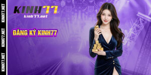 Đăng Ký Kinh77