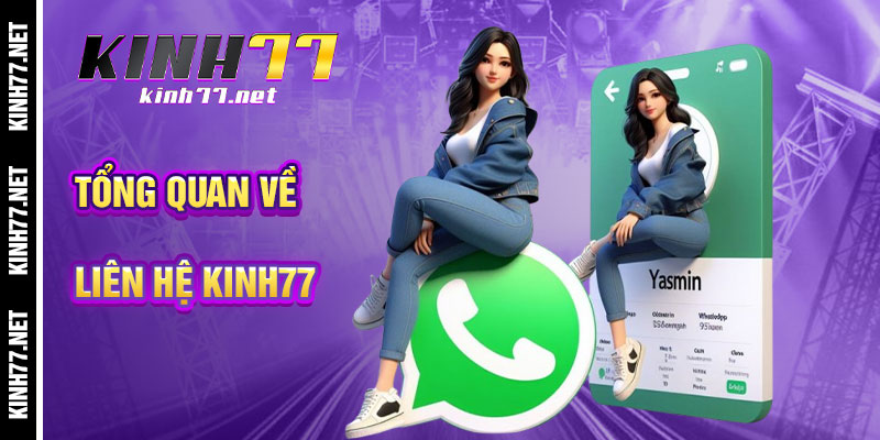 Tổng Quan Về Liên Hệ KINH77