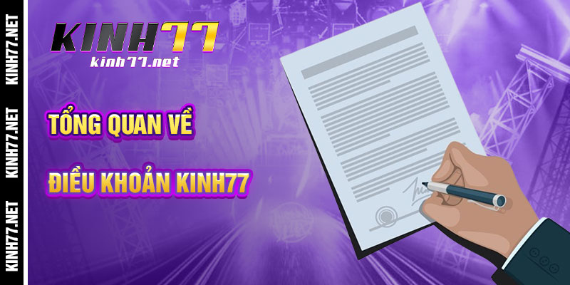 Tổng Quan Về Điều Khoản KINH77